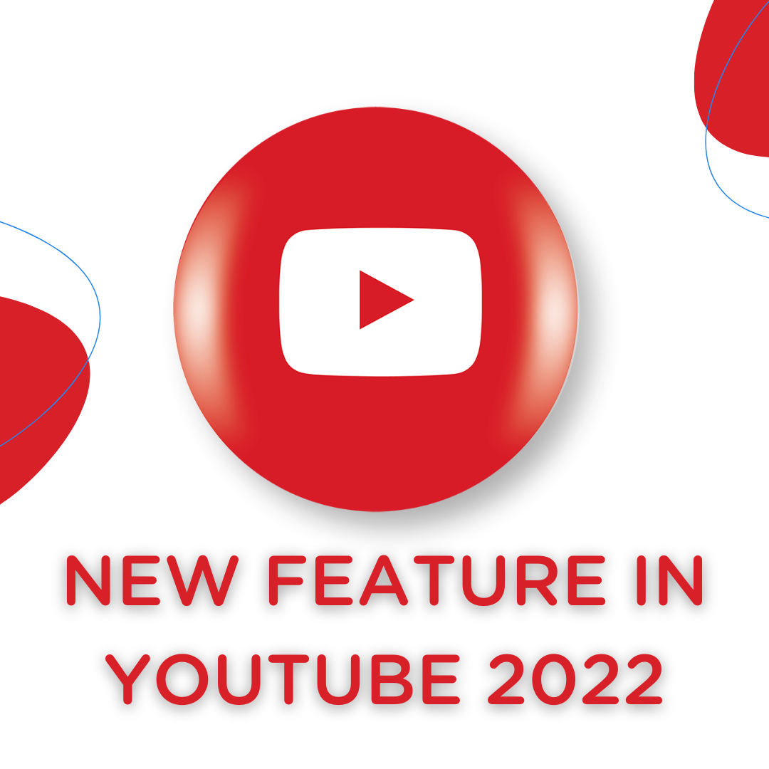 New Feature in YouTube 2022